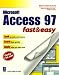 Books : Acess 97: Fast & Easy (Fast & Easy (Living Language Paperback))