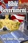Bible and Government: Public Policy from a Christian Perspective