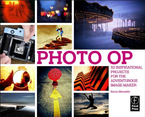 photo op 52 inspirational projects for the adventurous image maker