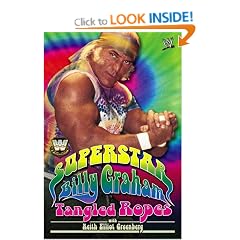 Superstar Billy Graham: Tangled Ropes (WWE)