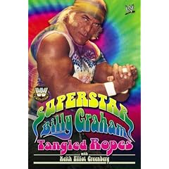 Superstar Billy Graham: Tangled Ropes (WWE)