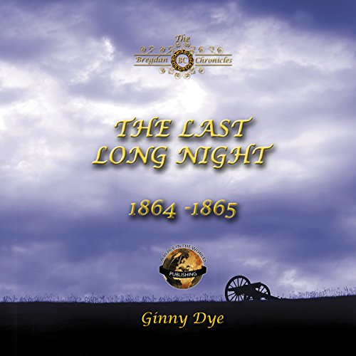 The Last, Long Night: The Bregdan Chronicles, Book 5 Audiobook | Ginny Dye | Audible.com