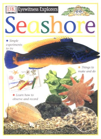 Eyewitness Explorers: Seashore (Eyewitness Explorers)