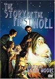 The Story of the First Noel [2004]