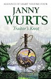 Traitor's Knot: Alliance of Light Volume 4