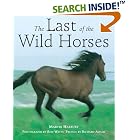 The Last of the Wild Horses by Martin Harbury, Ron Watts, and Richard Adams