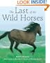The Last of the Wild Horses