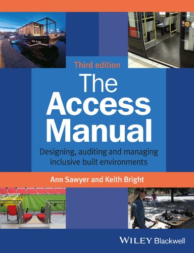 The Access Manual: Designing, Auditing and Managing Inclusive Built Environments