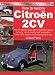 How to restore Citroën 2CV, Enthusiast's Restoration Manual: Your Step-by-step Illustrated Guide to Body, Trim and Mechanical Restoration (Enthusiast's Restoration Manual Series)