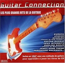 Guitar Connection : Les Plus Grands Hits De La Guitare