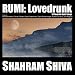Rumi: Lovedrunk