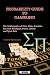 PROBABILITY GUIDE TO GAMBLING: The Mathematics of Dice, Slots, Roulette, Baccarat, Blackjack, Poker, Lottery and Sport Bets