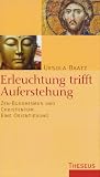 Produkt-Bild: Erleuchtung trifft Auferstehung: Zen-Buddhismus und Christentum - eine Orientierung
