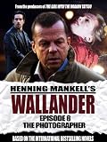 Wallander: Episode 8 - The Photographer