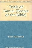 The trials of Daniel