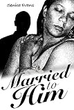 Married To Him