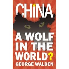 China: A Wolf in the World?: A Wolf in the World