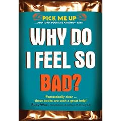 Why Do I Feel So Bad? (Pick Me Up Series)