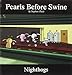 Nighthogs: A Pearls Before Swine Collection (Volume 4)