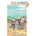 Auf die Pl�tze, fertig, los!: Geschichten zum Schulanfang