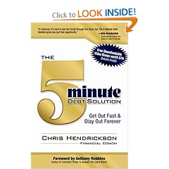 The 5-Minute Debt Solution: Get Out Fast & Stay Out Forever