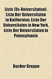 Liste (Us-Universitaten): Liste Der Universitaten in Kalifornien, Liste Der Universitaten in New York, Liste Der Universitaten in Pennsylvania - 