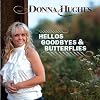 Hellos, Goodbyes & Butterflies