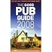 The Good Pub Guide 2008 2008