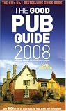 The Good Pub Guide 2008 (Good Pub Guide)