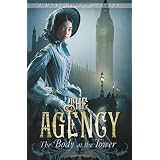 The Agency 2: The Body at the Towerby Y.S. Lee