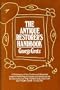 The antique restorer's handbook: A dictionary of the crafts & materials used in restoring antiques and works of art