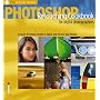 Photoshop® Retouching Cookbook for Digital Photographers: 113 Easy-to-follow Recipes to Adjust and Correct Your Photos (Ilex Digital Studio)