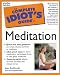 Books : The Complete Idiot's Guide to Meditation