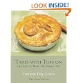 Tarts With Tops On: or how to make the perfect pie