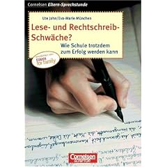 Cornelsen Eltern-Sprechstunde: Lese- und Rechtschreib-Schw�che?: Wie Schule trotzdem zum Erfolg werden kann