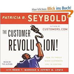 The Customer Revolution: How to Thrive When Customers Are in Control