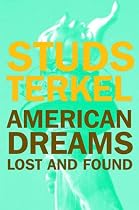 American Dreams: Lost and Found