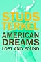 American Dreams: Lost and Found