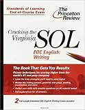Cracking the Virginia SOL EOC English: Writing (Princeton Review: Cracking the Virginia SOL)