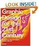 Graphic Design for the 21st Century: 100 of the World's Best Graphic Designers (Midi)