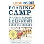 Roaring Camp: The Social World of the California Gold Rush