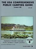 The U.S.A. Comprehensive Public Camping Guide (Lower 48), Vol. 8: Alabama, Florida, Georgia, North Carolina, South Carolina