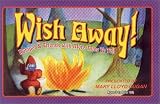 Wish Away!
