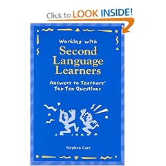 Working with Second Language Learners: Answers to Teachers' Top Ten Questions