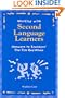 Working with Second Language Learners: Answers to Teachers' Top Ten Questions