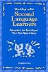 Working with Second Language Learners: Answers to Teachers' Top Ten Questions