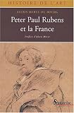 Revue Presses Universitaires du Septentrion  / Peter Paul Rubens et la France (1600-1640)