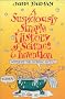 A Suspiciously Simple History of Science and Invention (without the Boring Bits)
