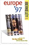 Berkeley Guides: Europe '97: On the Loose, On the Cheap, Off the Beaten Path (Berkeley Guides)