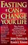 Fasting Can Change Your Life